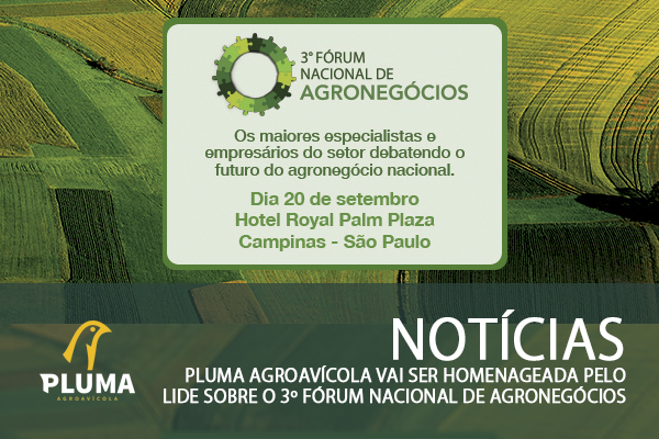 Pluma Agroavícola vai ser homenageada pelo Lide sobre o 3º Fórum Nacional de Agronegócios